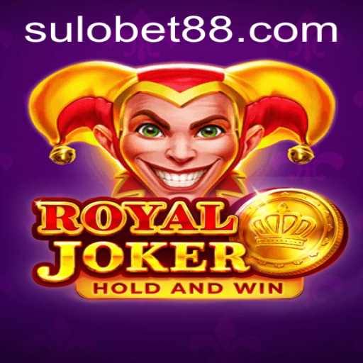 Exploring RoyalJoker: A Comprehensive Look into the Game and its Connection with Sulobet